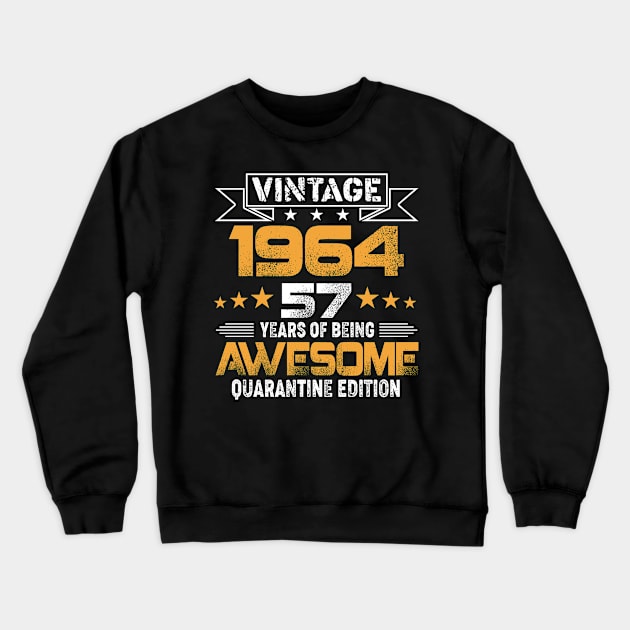 Vintage 1964 57 Years Of Being Awesome Birthday Gift Crewneck Sweatshirt by Salimkaxdew